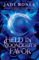Held in Moonlight's Favor Jade Bones 9781763671621