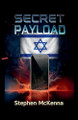 Secret Payload Stephen McKenna 9798232480530