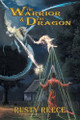 The Warrior & The Dragon Rusty Reece 9781663269102