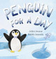 Penguin For A Day Juliet Jenson 9781961311084
