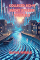 Collected SciFi Short Stories Rufus Wibble 9798232369484