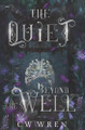 The Quiet Beyond the Well Cw Wren 9798990021402