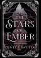 The Stars of Ember Genesis Batista 9798988442189