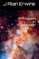 A Problem in Translation J Alan Erwine 9798232268107