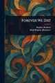 Forever We Die! Stephen Marlowe 9781023491341