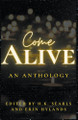 Come Alive H K Searls 9798223575504
