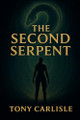 The Second Serpent Tony Carlisle 9781764429306