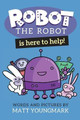 Robot the Robot is Here to Help! Matt Youngmark 9781087814292