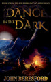 A Dance In The Dark John Beresford 9798231746576