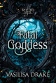 Fatal Goddess Vasilisa Drake 9781966921042