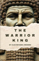 The Warrior King Alex Johnson 9798991313346