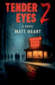 Tender Eyes 2 Matt Heart 9798232209476