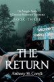 The Return: A Christian Paranormal Experience Anthony M Corelli 9798886446401