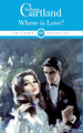 Where is love ? Barbara Cartland 9781788678957
