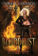 Bloodlust Thomas K Carpenter 9781958498323