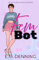 Fembot E M Denning 9798270389123