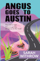 Angus Goes to Austin Sarah Withrow 9781069405517