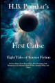 H.B. Peculiar's First Cause Paul Montgomery 9798309332083
