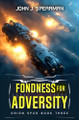 Fondness for Adversity John Spearman 9798268690569