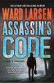 Assassin's Code: A David Slaton Novel Ward Larsen 9781250406217