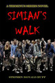 Simian's Walk by Stephen Donald Huff