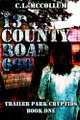 13 County Road 666 C L McCollum 9781645542452