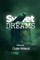 Sweet Dreams Cuyler Kirkland 9798230788546