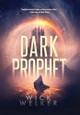 Dark Prophet Wick Welker 9798348586720