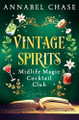 Vintage Spirits Annabel Chase 9781837002047