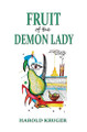 Fruit of the Demon Lady Harold Kruger 9781037117374