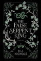 The False Serpent King H J Nichols 9798999362001