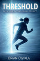 Threshold Brian Cwikla 9798295533464