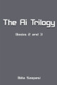 AI Trilogy Bela Szepesi 9798233160660