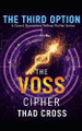 The Voss Cipher: A Covert Ops Techno-Thriller Thad Cross 9798242445802