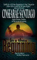 In the Beginning Cinsearae Santiago 9798233215186