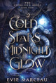 Cold Stars Midnight Glow Evie Marceau 9781961447158
