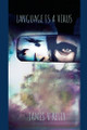 Language is a Virus James Kelly 9781300051015