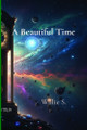 A Beautiful Time Willie S 9798295523762