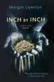 Inch by Inch by Morgan Llywelyn