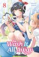 Wash It All Away 08 Mitsuru Hattori 9781646094400