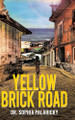 Yellow Brick Road Dr Sophia Palahicky 9781834382340