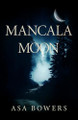 Mancala Moon Asa Bowers 9781732948181