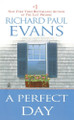 A Perfect Day Richard Paul Evans 9780451213266