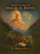 Adventures of Magical Beings E Treglawny 9798295546488