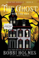 The Ghost from the Sea Bobbi Holmes 9781949977929