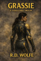 Grassie: A Vanguard Origin R D Wolfe 9798998706455