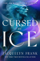 Cursed by Ice Jacquelyn Frank 9798337203782