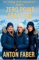 Zero Point Fracture Anton Faber 9798233824265