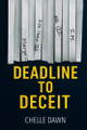 Deadline to Deceit Chelle Dawn 9781919277103