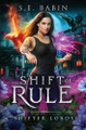 Shift of Rule S E Babin 9798900430782